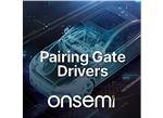 onsemi Pairing Gate Drivers with EliteSiC MOSFETs