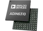 Analog Devices Inc. ADIN3310/ADIN6310 Endüstriyel Ethernet Anahtarları